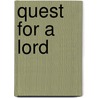 Quest For A Lord by Sara Judge