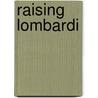 Raising Lombardi door Ross Bernstein