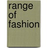 Range of Fashion by George Shaheen