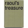 Raoul's Treasure door Skeeter Dodds