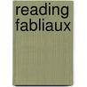Reading Fabliaux by Norris J. Lacy