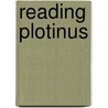 Reading Plotinus by Kevin Corrigan