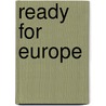 Ready For Europe by World Bank