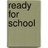 Ready for School