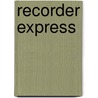 Recorder Express door Artie Almeida