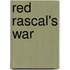 Red Rascal's War