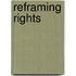 Reframing Rights