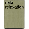 Reiki Relaxation door Bronwen Stiene
