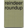Reindeer Roundup door Derek Matthews
