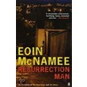 Resurrection Man door Eoin McNamee