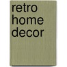 Retro Home Decor door Caron International