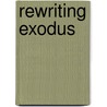 Rewriting Exodus door Anna Hartnell