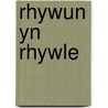Rhywun Yn Rhywle door Tudur Dylan Jones