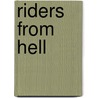 Riders from Hell by Lee Lejeune