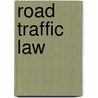 Road Traffic Law door Robert Pierse