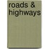 Roads & Highways