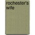 Rochester's Wife
