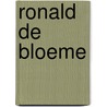Ronald De Bloeme by Hamish Morrison Gale