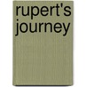 Rupert's Journey by Rupert Michael