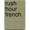 Rush Hour French door Howard Beckerman