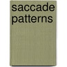 Saccade Patterns by Deborah Meadows
