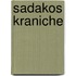 Sadakos Kraniche