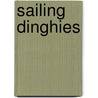 Sailing Dinghies door Saint John Fisher