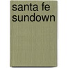 Santa Fe Sundown door Mr Francis Louis Guy Smith