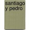 Santiago y Pedro by Zondervan Publishing