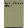 Scandalous Risks door Susan Howatch