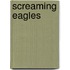 Screaming Eagles