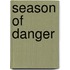 Season Of Danger