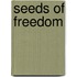 Seeds Of Freedom