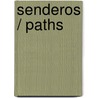 Senderos / Paths door Mar Carrion