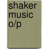 Shaker Music O/P door H.E. Cook