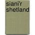 Siani'r Shetland