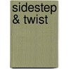 Sidestep & Twist door James Gardiner
