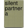 Silent Partner A by Kellerman J