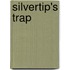 Silvertip's Trap