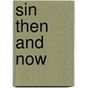 Sin Then and Now door Johnny Jenkins