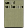 Sinful Seduction by Tara Nina