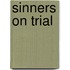 Sinners On Trial