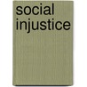 Social Injustice door Vittorio Bufacchi