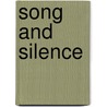 Song And Silence door Susan Elizabeth Hale
