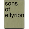 Sons Of Ellyrion door Graham McNeill