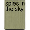 Spies In The Sky door Taylor Downing