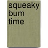 Squeaky Bum Time door Daniel Taylor