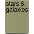 Stars & Galaxies