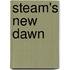 Steam's New Dawn