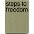 Steps To Freedom